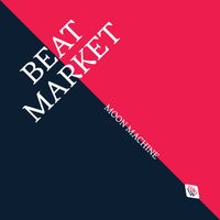Moon Machine EP de Beat Market