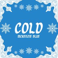 Cold by McKenzie Blue
