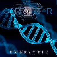 Embryotic by Corrupt-R