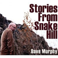 Stories From Snake Hill by Dave Murphy