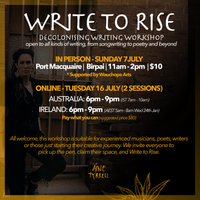 WRITE TO RISE - ONLINE - Decolonising Writing Workshop for AUS  and IRE Timezones