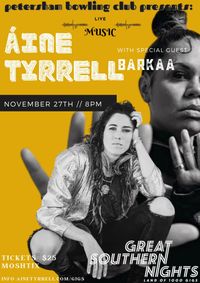 GREAT SOUTHERN NIGHTS presents: Áine Tyrrell with Special Guest Barkaa