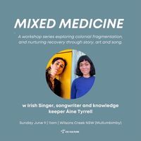 MIXED MEDICINE with Leah Avene & Áine Tyrrell 