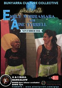 SOLD OUT Bunyarra Culture Collective presents: Áine Tyrrell and Emily Wurramara special NAIDOC show 