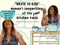 'Write To Rise' Songwriting Workshop At Your Kitchen Table
