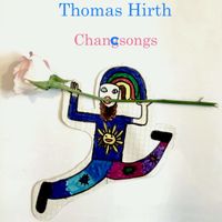 Chancsongs von Thomas Hirth
