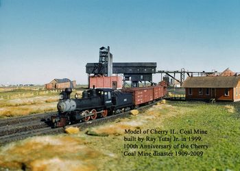 My Model of the Cherry Coal Mine which is on permanent display at the Cherry IL Library
