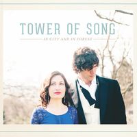 In City and In Forest by Tower of Song