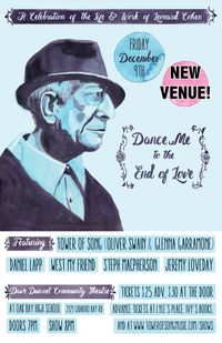 NEW VENUE! Dance Me to the End of Love: A tribute to the life and work of Leonard Cohen in Victoria, BC
