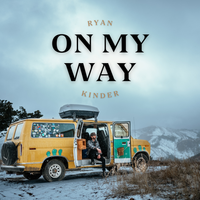 On My Way by Ryan Kinder