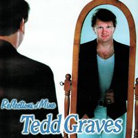Reflections of Mine by Tedd Graves