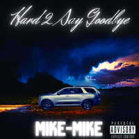 Hard 2 Say Goodbye by Mike-Mike Splashing