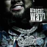 Blanco's Way The Takeover: Reloaded by Big Blanco