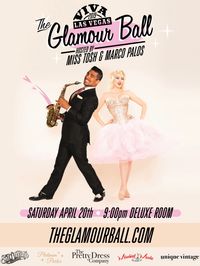 Viva Las Vegas Presents: Miss Tosh & Marco Palos @ The Glamour Ball