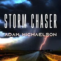 Storm Chaser by Adam Michaelson