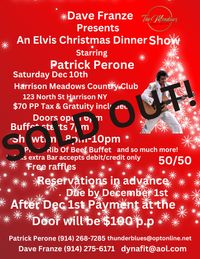 (SOLD OUT) PATRICK PERONE ELVIS CHRISTMAS SPECTACULAR DINNER SHOW!