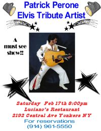 ( CANCELLED DUE TO FORECAST OF SNOW)PATRICK PERONE ELVIS TRIBUTE ARTIST