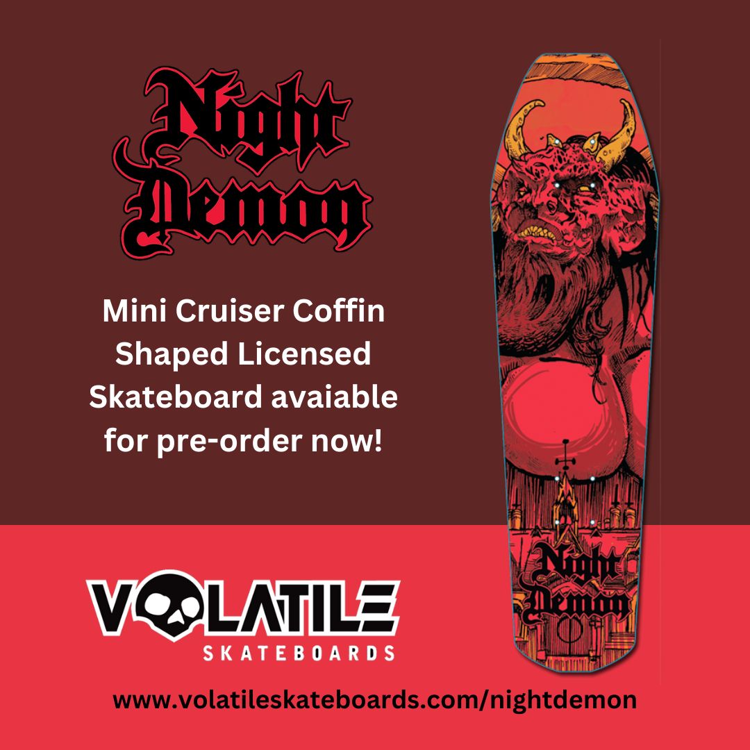 meta:eyJzcmNCdWNrZXQiOiJiemdsZmlsZXMifQ== New Night Demon skate deck! | Cirith Ungol Online