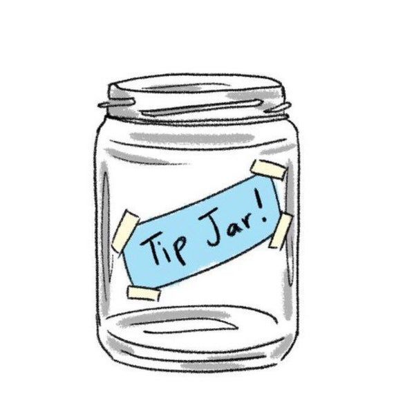 Virtual Tip Jar - you choose amount!