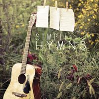 "Simple Hymns" Download (SIMPLE, ACOUSTIC FLAVORED HYMNS) by Phillip Sandifer