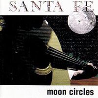 Moon Circles  by Santa Fe