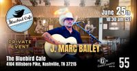 J. Marc Bailey @ The Bluebird Cafe