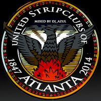 United Stripclubs of Atlanta Vol2: The Playas Club by DJ_Azul