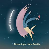 Dreaming a New Reality