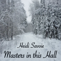 Masters In This Hall by Heidi Savoie