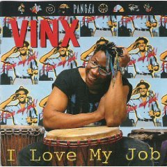 Vinx: I Love My Job: CD Vinx: I Love My Job: CD