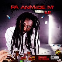 Pa Anmède M'  by Young Slay