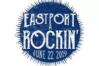 Eastport A Rockin