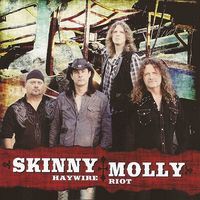 Haywire Riot by Skinny Molly
