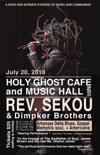 Rev. Sekou + Dimpker Brothers @ Holy Ghost Cafe and Music Hall
