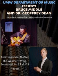 UMW Department of Music Presents: Bruce Middle and Dr. Geoffrey Dean