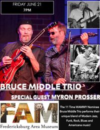 Bruce Middle Trio w/ Myron Processer