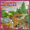 Heaven Is For Kids Volumes I & II (CD7008-15)