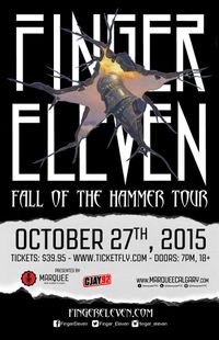 Finger Eleven - Fall Of The Hammer Tour featuring Head Of The Herd and The Path Less Traveled