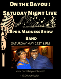 On the Bayou Live Music /w April Madness