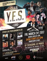 Cathedral of Praise Presents... C.L.U.B. Y.E.S. LORD