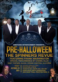 Pre-Halloween The Spinners Revue