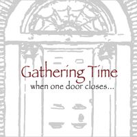 When One Door Closes... by Gathering Time
