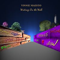 Writings On The Wall by Vinnie Maesto