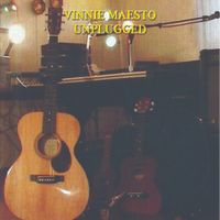 Unplugged by Vinnie Maesto