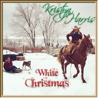 White Christmas - SINGLE by Kristyn Harris