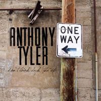 Don't Look Back (The EP) (2015 Reissue) by Anthony Tyler