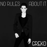 No Rules About It (EP) by Greko