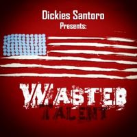 Dickies Santoro presents: Wasted Talent by Various Artists