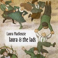 Laura & The Lads by Laura MacKenzie