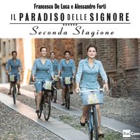 Il Paradiso delle Signore - Stagione 2 by Francesco de Luca & Alessandro Forti